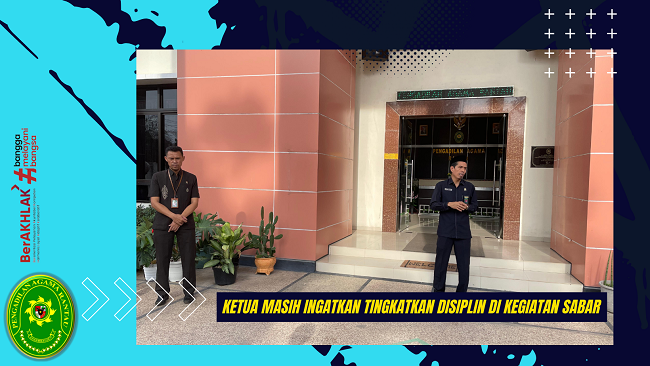 Ketua Masih Ingatkan Tingkatkan Disiplin di Kegiatan SABAR